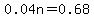 0.04n+=+0.68
