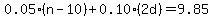 0.05%28n-10%29%2B0.10%282d%29=9.85
