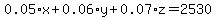 0.05%2Ax+%2B+0.06%2Ay+%2B+0.07%2Az+=+2530