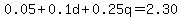 0.05%2B0.1d%2B0.25q=2.30