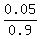 0.05%2F0.9