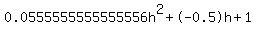 0.0555555555555556h%5E2%2B-0.5h%2B1