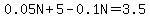 0.05N%2B5-0.1N=3.5