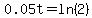 0.05t=ln%282%29