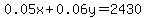 0.05x%2B0.06y=2430