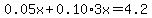 0.05x%2B0.10%2A3x=4.2