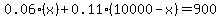 0.06%28x%29%2B0.11%2810000-x%29=900