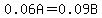 0.06A=0.09B