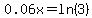 0.06x+=+ln%283%29
