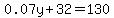 0.07y%2B32=130
