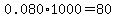 0.080%2A1000=80