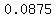 0.0875