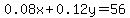 0.08x%2B0.12y=56