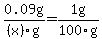 0.09g%2F%28x%29g=1g%2F100g