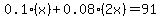 0.1%28x%29%2B0.08%282x%29+=+91