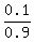 0.1%2F0.9