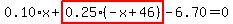 0.10%2Ax%2Bhighlight_red%28+0.25%2A%28-x%2B46%29+%29-6.70=0