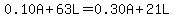 0.10A%2B63L=0.30A%2B21L