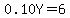 0.10Y=6