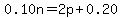 0.10n=2p%2B0.20