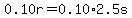 0.10r=0.10%2A2.5s
