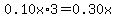 0.10x%2A3=0.30x