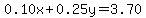 0.10x%2B0.25y=3.70