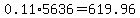 0.11%2A5636=619.96