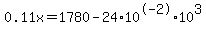 0.11x=1780-24%2A10%5E-2%2A10%5E3