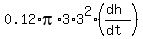 0.12%2Api%2A3%2A3%5E2%2A%28%28dh%29%2F%28dt%29%29
