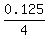 0.125%2F4