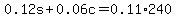 0.12s+%2B+0.06c+=+0.11%2A240
