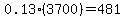 0.13%283700%29+=+481