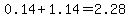 0.14+%2B+1.14++=+2.28%961