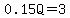 0.15Q=3