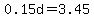 0.15d=3.45