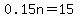 0.15n=15