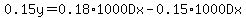0.15y=0.18%2A1000Dx-0.15%2A1000Dx