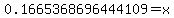 0.1665368696444109+=+x