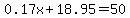 0.17x%2B18.95=50