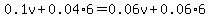0.1v%2B0.04%2A6=0.06v%2B0.06%2A6
