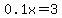 0.1x+=+3