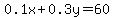 0.1x++%2B+0.3y+=+60