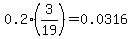 0.2%2A%283%2F19%29=0.0316