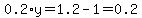 0.2%2Ay+=+1.2-1+=+0.2
