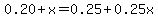 0.20%2Bx=0.25%2B0.25x