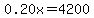 0.20x=4200