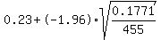 0.23%2B-1.96%2Asqrt%280.1771%2F455%29
