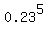 0.23%5E5