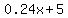 0.24x%2B5